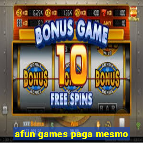 afun games paga mesmo